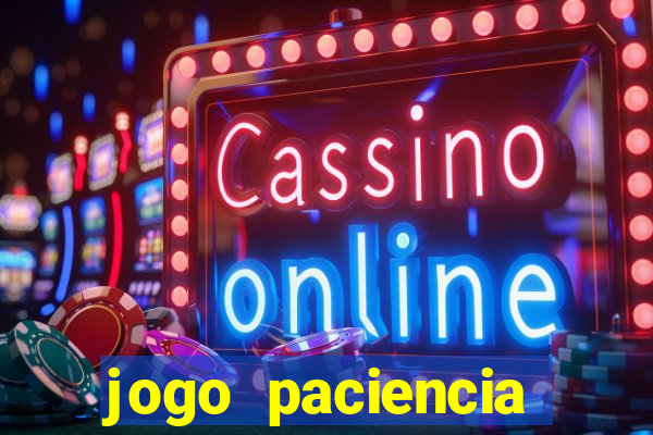 jogo paciencia spider haja paciencia